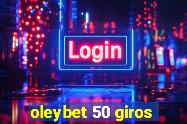 oleybet 50 giros